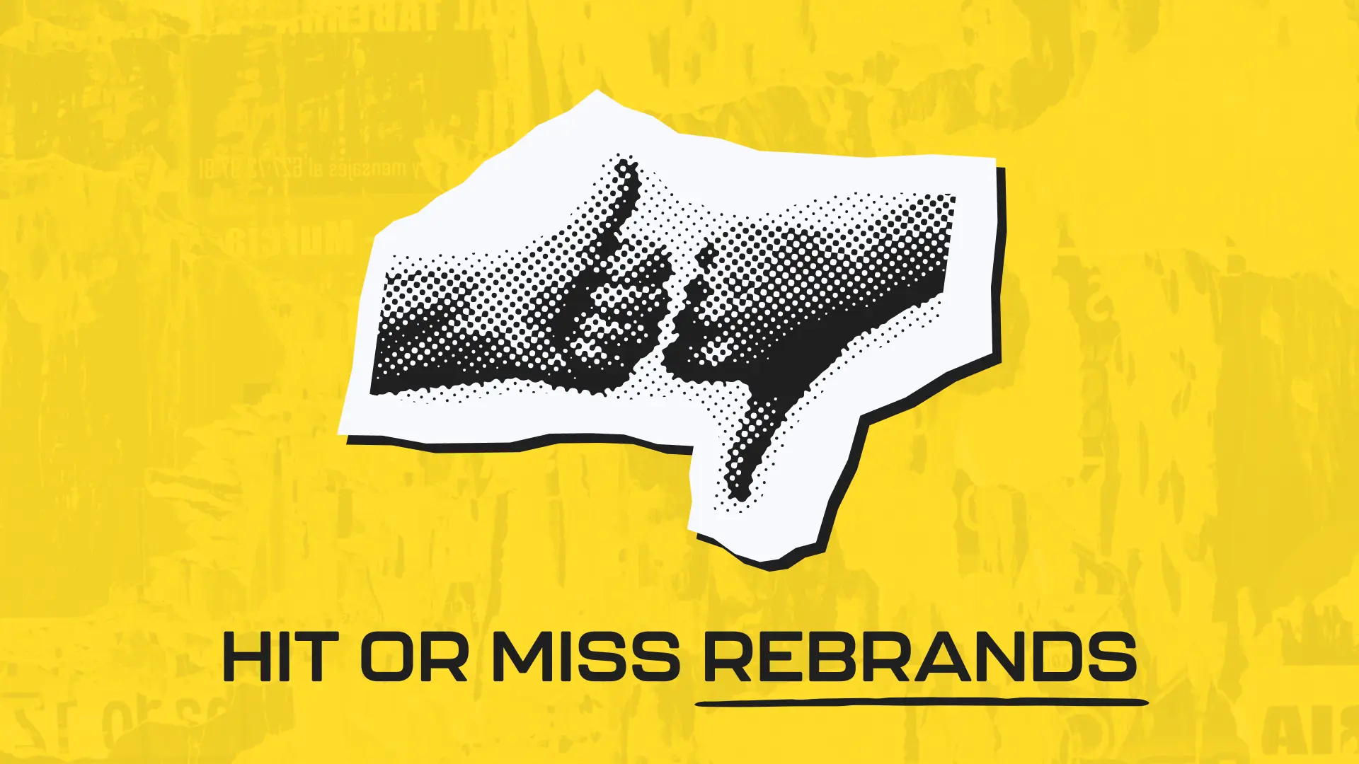 Hit or Miss Rebrands